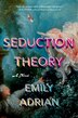 Seduction Theory by Emily Adrian, Paperback | Indigo Chapters