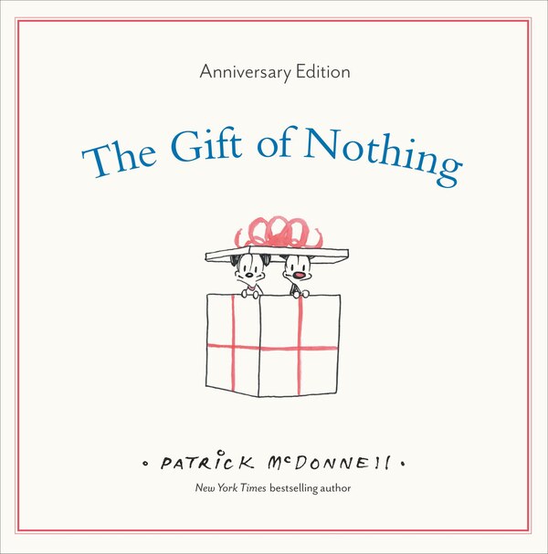 The Gift of Nothing Anniversary Edition by Patrick McDonnell, Picture Books | Indigo Chapters