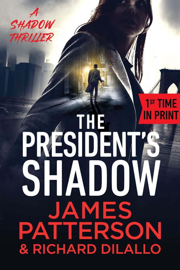 The President's Shadow by James Patterson, Paperback | Indigo Chapters