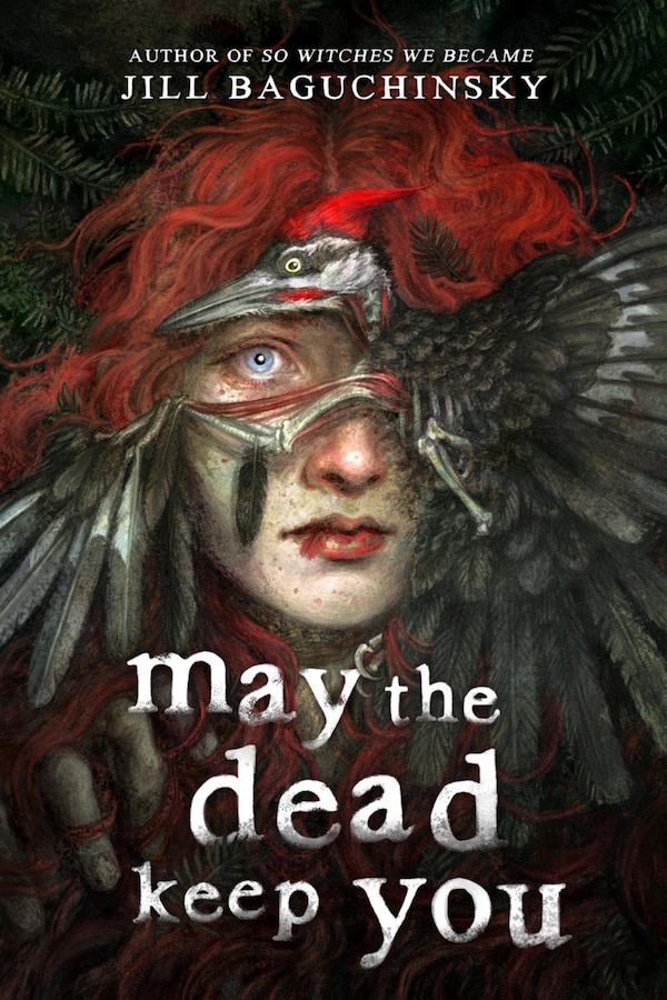 May the Dead Keep You by Jill Baguchinsky, Hardcover | Indigo Chapters