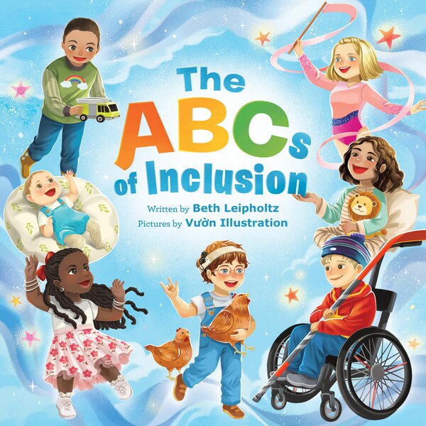 The ABCs of Inclusion by Beth Leipholtz, Picture Books | Indigo Chapters