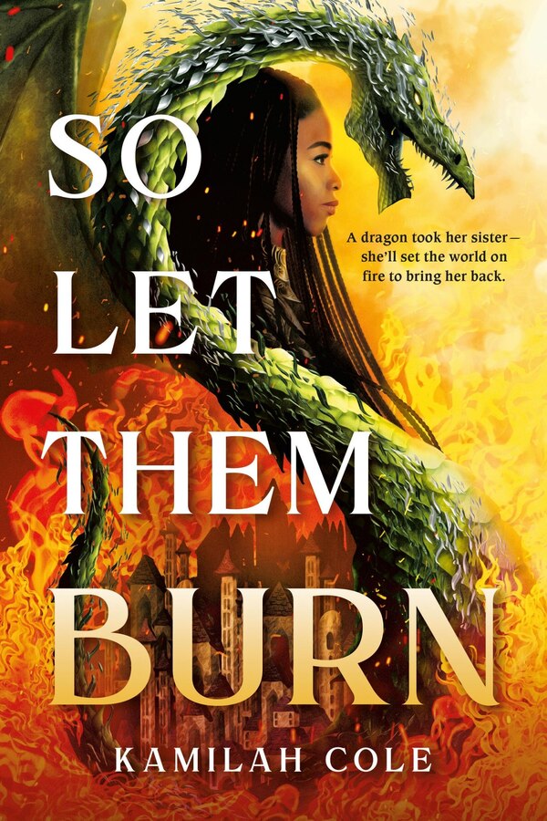 So Let Them Burn (Standard Edition) by Kamilah Cole, Paperback | Indigo Chapters