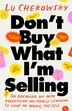 Don't Buy What I'm Selling by Lu Chekowsky, Hardcover | Indigo Chapters
