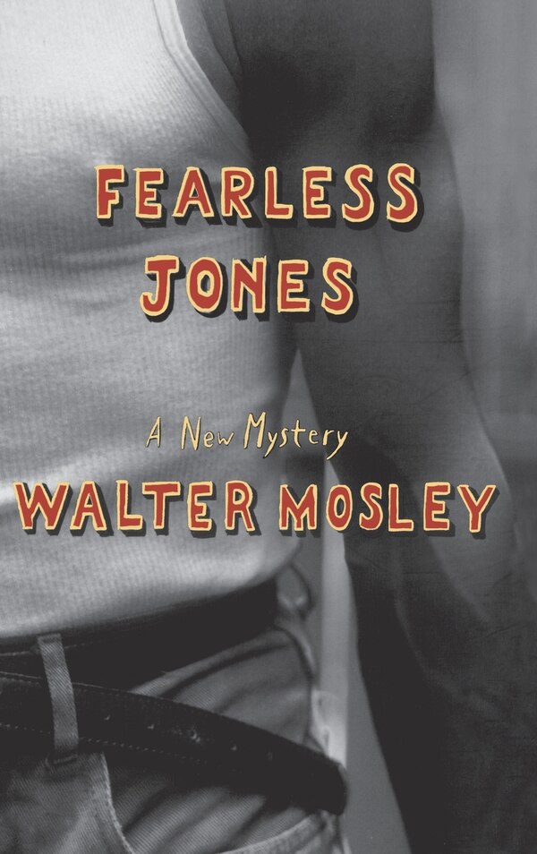 Fearless Jones by Walter Mosley, Hardcover | Indigo Chapters