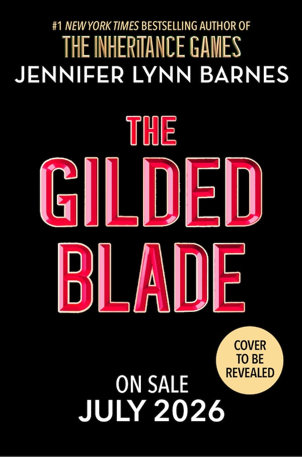 The Gilded Blade by Jennifer Lynn Barnes, Hardcover | Indigo Chapters