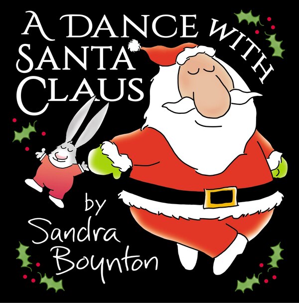 A Dance with Santa Claus by Sandra Boynton, Picture Books | Indigo Chapters