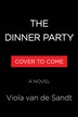 The Dinner Party by Viola van de Sandt, Paperback | Indigo Chapters