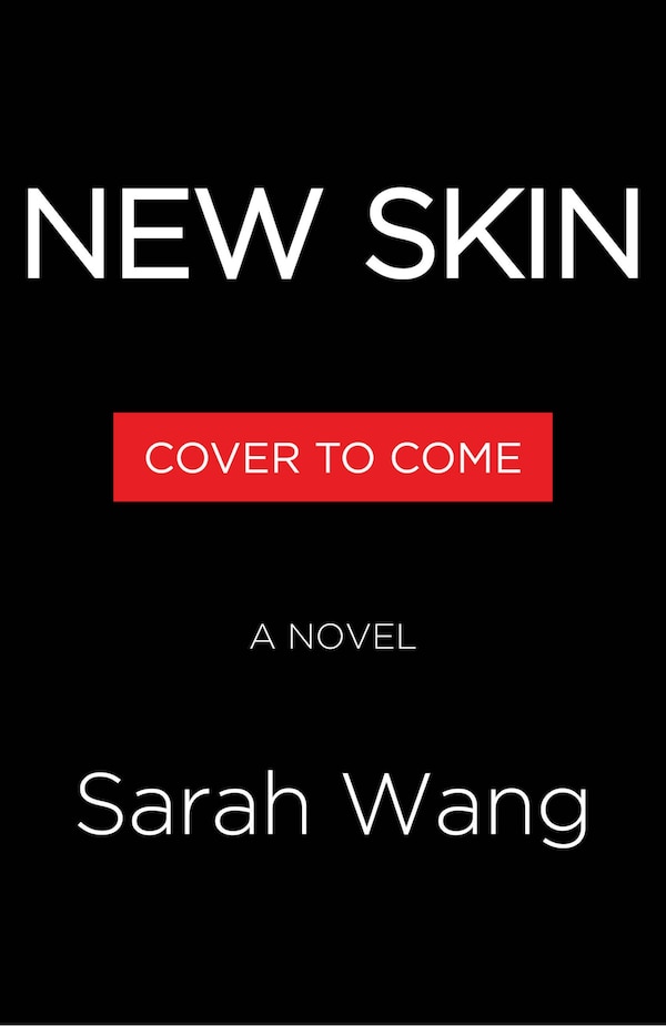 New Skin by Sarah Wang, Hardcover | Indigo Chapters