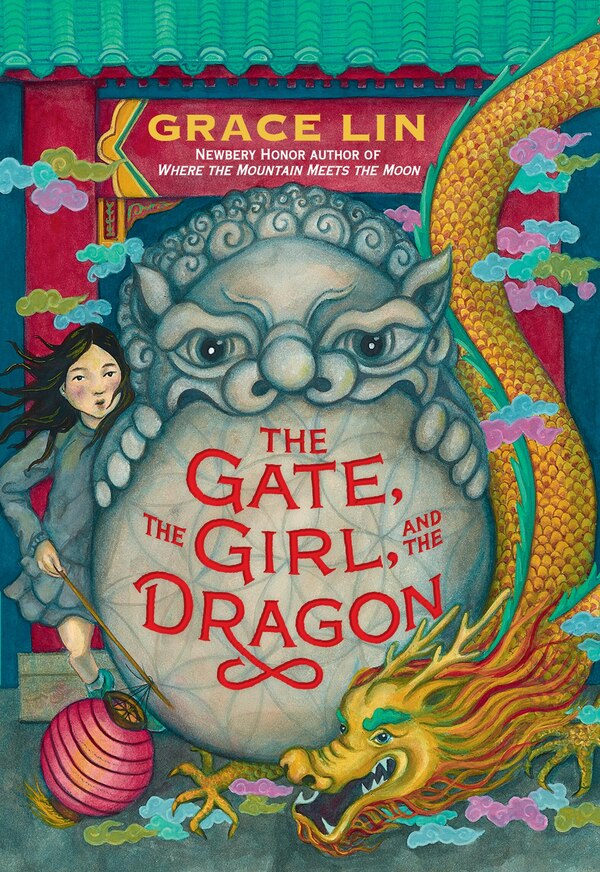 The Gate the Girl and the Dragon (Standard Edition) by Grace Lin, Hardcover | Indigo Chapters