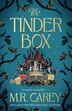 The Tinder Box by M. R. Carey, Paperback | Indigo Chapters