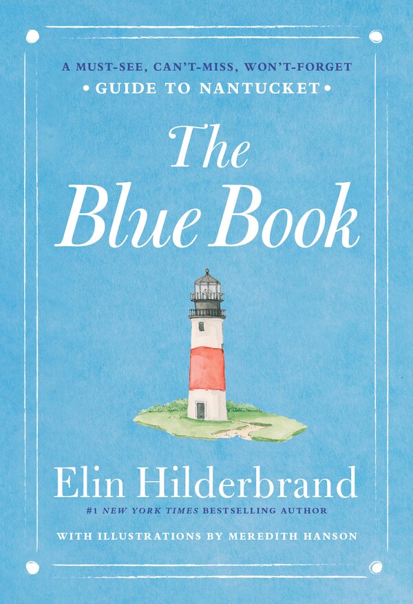 The Blue Book by Elin Hilderbrand, Paper over Board | Indigo Chapters