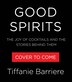 Good Spirits by Tiffanie Barriere, Paper over Board | Indigo Chapters