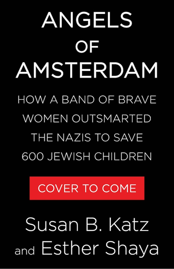 Angels of Amsterdam by Susan B. Katz, Hardcover | Indigo Chapters