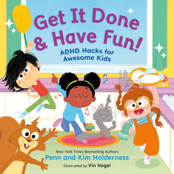 Get It Done & Have Fun by Penn Holderness, Picture Books | Indigo Chapters