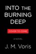 Into the Burning Deep by J. M. Voris, Paperback | Indigo Chapters