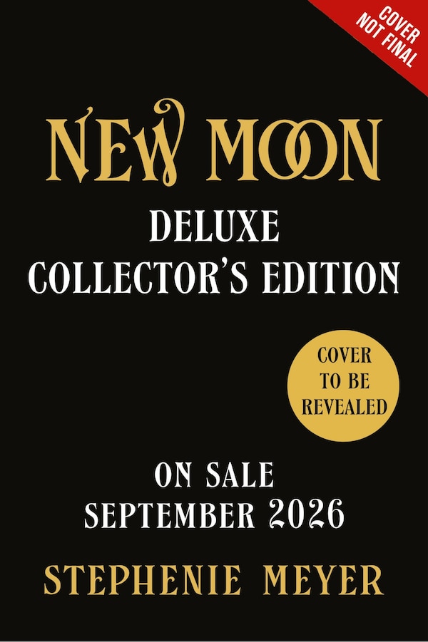 New Moon: Deluxe Collector’s Edition by Stephenie Meyer, Paper over Board | Indigo Chapters