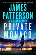 Private Monaco by James Patterson, Hardcover | Indigo Chapters