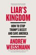 Liar's Kingdom by Andrew Weissmann, Hardcover | Indigo Chapters