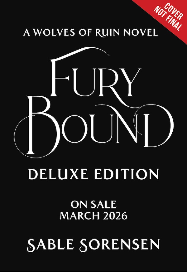 Fury Bound (Deluxe Limited Edition) by Sable Sorensen, Hardcover | Indigo Chapters