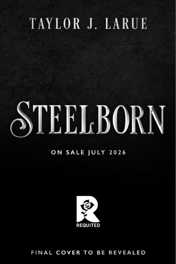 Steelborn (Standard Edition) by Taylor J. LaRue, Hardcover | Indigo Chapters