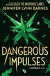 Dangerous Impulses (Standard Edition) by Jennifer Lynn Barnes, Hardcover | Indigo Chapters
