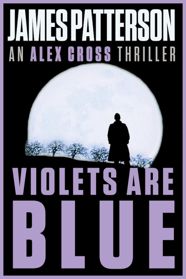 Violets Are Blue by James Patterson, Paperback | Indigo Chapters