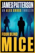 Four Blind Mice by James Patterson, Paperback | Indigo Chapters