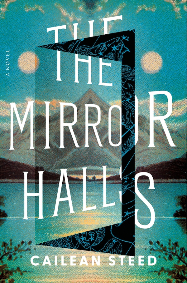 The Mirror Halls by Cailean Steed, Paperback | Indigo Chapters