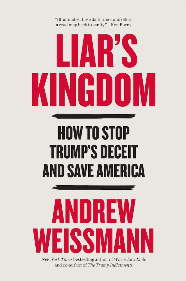 Liar's Kingdom by Andrew Weissmann, Paperback | Indigo Chapters