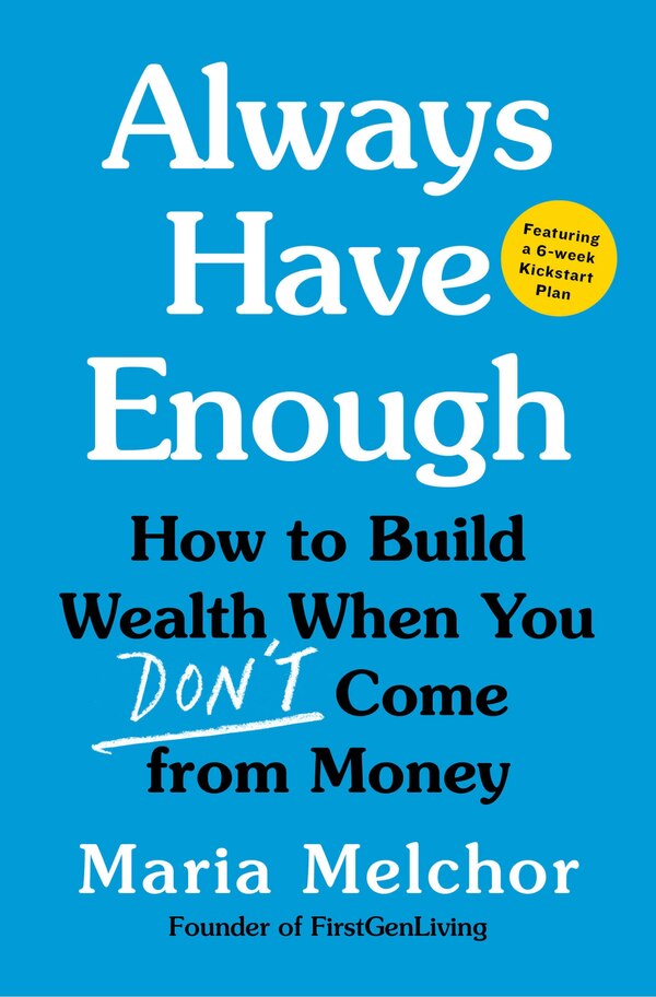 Always Have Enough by Maria Melchor, Paperback | Indigo Chapters