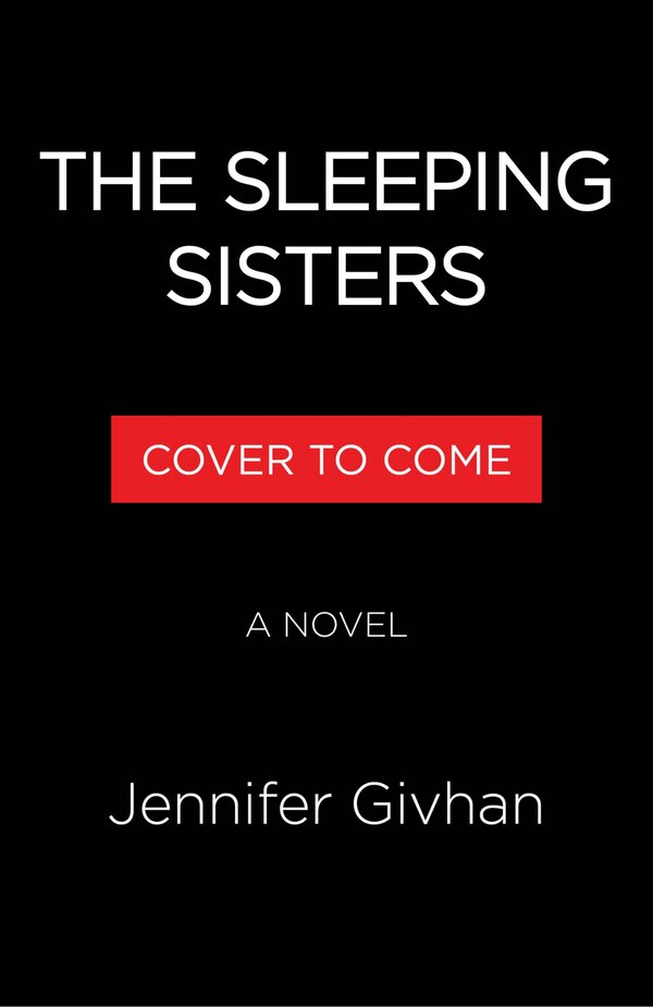 The Sleeping Sisters by Jennifer Givhan, Paperback | Indigo Chapters