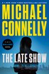 The Late Show by Michael Connelly, Paperback | Indigo Chapters