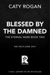 Blessed by the Damned (Standard Edition) by Caty Rogan, Hardcover | Indigo Chapters