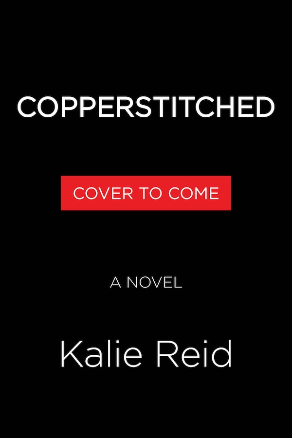 Copperstitched by Kalie Reid, Paperback | Indigo Chapters