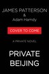 Private Beijing by James Patterson, Paperback | Indigo Chapters