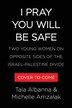 I Pray You Will Be Safe by Tala Albanna, Paperback | Indigo Chapters