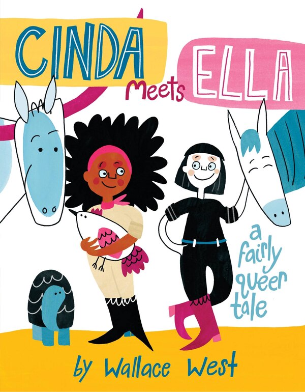 Cinda Meets Ella by Wallace West, Picture Books | Indigo Chapters