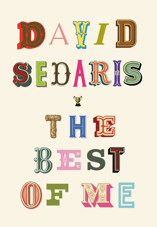 The Best of Me by David Sedaris, Hardcover | Indigo Chapters