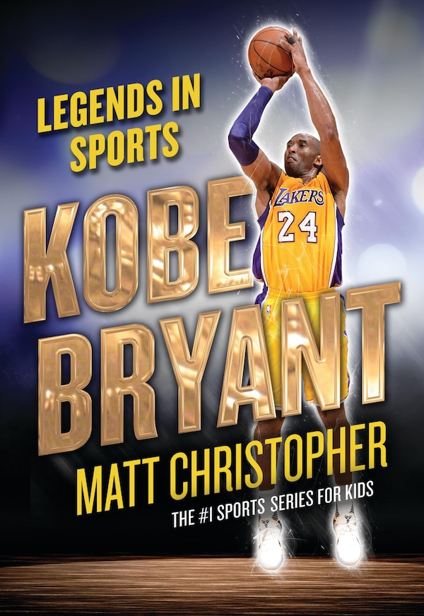 Kobe Bryant by Matt Christopher, Paperback | Indigo Chapters