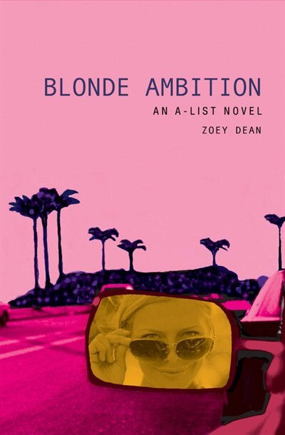 Blonde Ambition by Zoey Dean, Paperback | Indigo Chapters