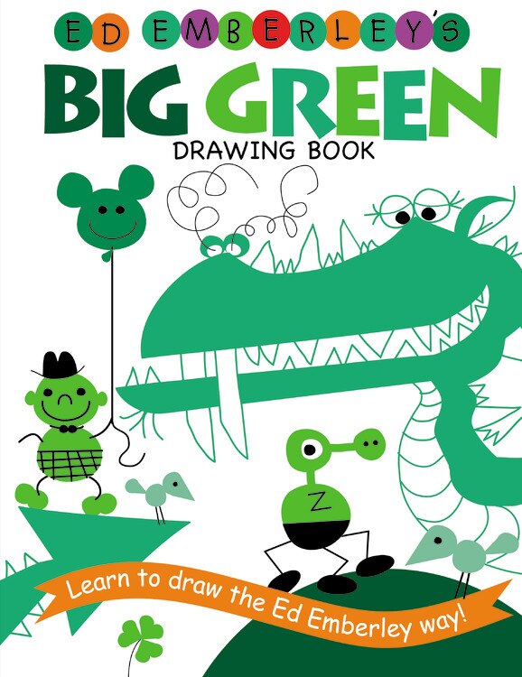 Ed Emberley's Big Green Drawing Book, Paperback | Indigo Chapters