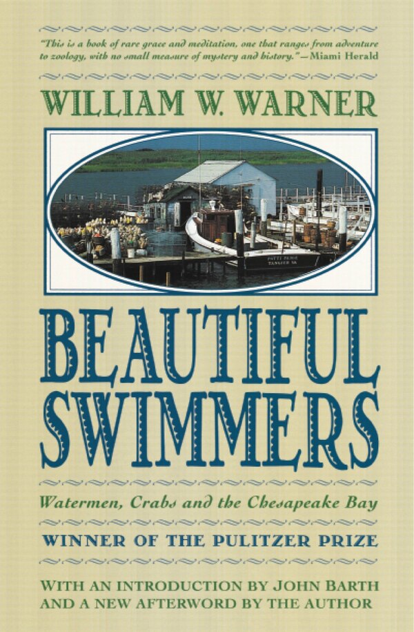 Beautiful Swimmers by William W. Warner, Paperback | Indigo Chapters