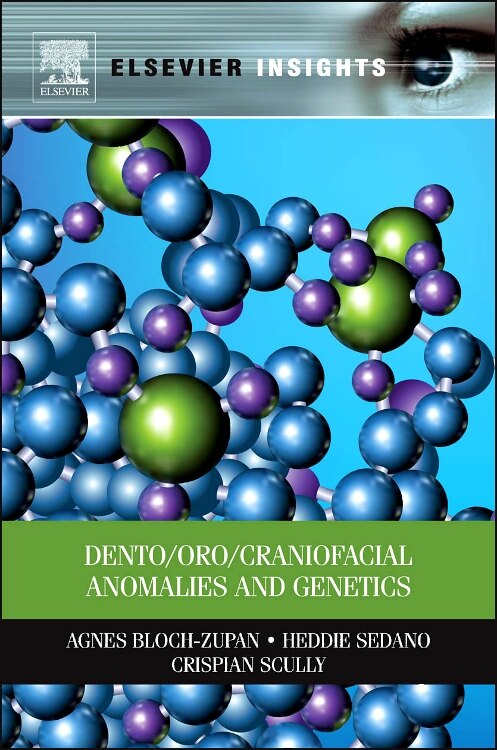 Dento/oro/craniofacial Anomalies And Genetics by Agnes Bloch-zupan, Paperback | Indigo Chapters