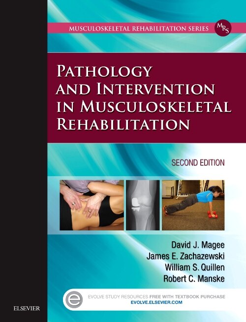 Pathology And Intervention In Musculoskeletal Rehabilitation by David J. Magee, Hardcover | Indigo Chapters