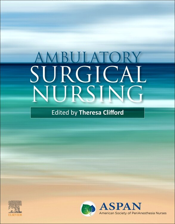 Ambulatory Surgical Nursing by ASPAN ASPAN, Paperback | Indigo Chapters