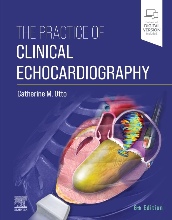 The Practice Of Clinical Echocardiography by Catherine M. Otto, Hardcover | Indigo Chapters