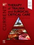 Current Therapy of Trauma and Surgical Critical Care by Juan A. Asensio, Hardcover | Indigo Chapters
