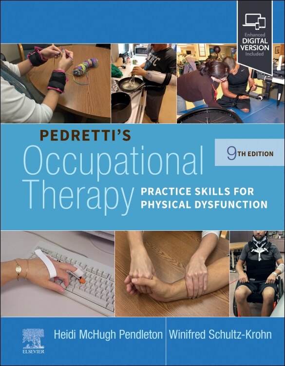 Pedretti's Occupational Therapy by Heidi McHugh Pendleton, Hardcover | Indigo Chapters