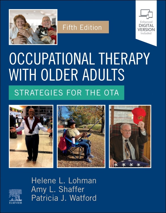 Occupational Therapy with Older Adults by Helene Lohman, Hardcover | Indigo Chapters