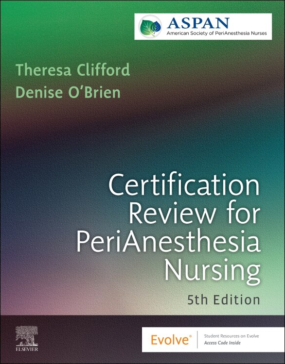 Certification Review for PeriAnesthesia Nursing by ASPAN ASPAN, Paperback | Indigo Chapters